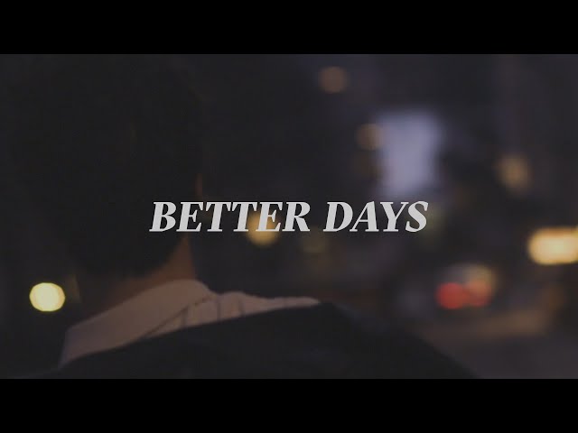 Discrete, Chris Collins - Better Days (Official Music Video)