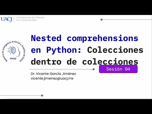 Nested Comprehensions en Python: trabajar con colecciones anidadas