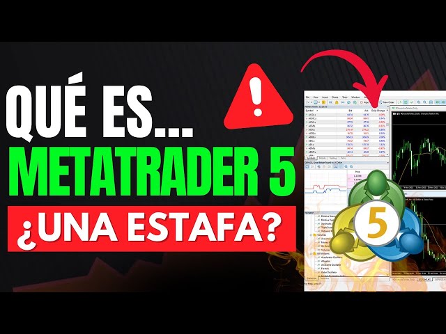 ¿Qué es Metatrader 5 y Cómo Funciona? | ¿Es una estafa?