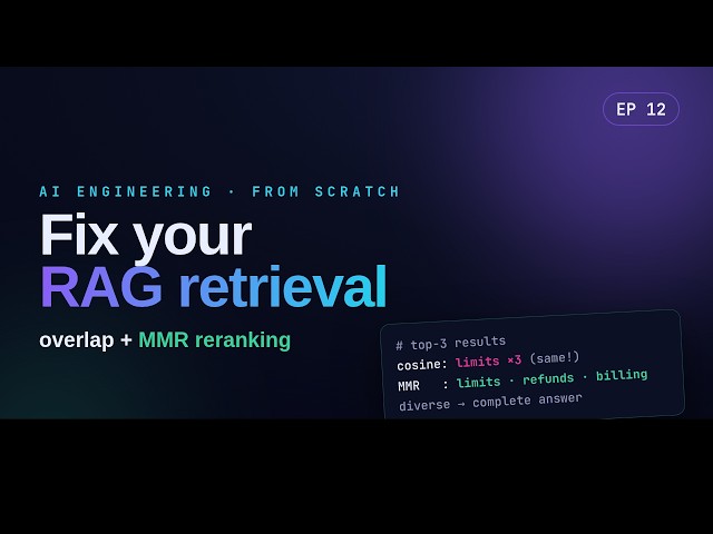 Ep12 · Fix Your RAG Retrieval — Chunk Overlap + MMR Reranking From Scratch (Python)