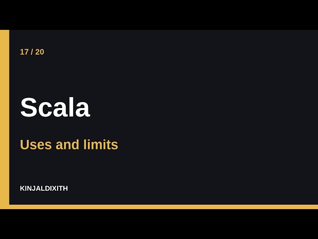 Scala Explained: Uses, Strengths and Where It Fails (17 of 20)