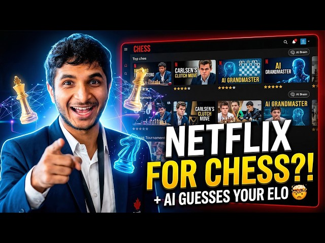 I BUILT NETFLIX FOR CHESS! (+AI that can guess your elo!)