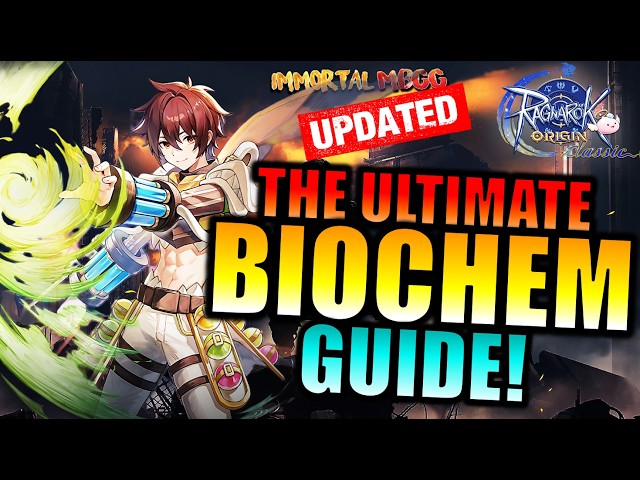 LA GUÍA DEFINITIVA DEL BIOQUÍMICO!! [Actualizada] - RAGNAROK ORIGIN CLASSIC