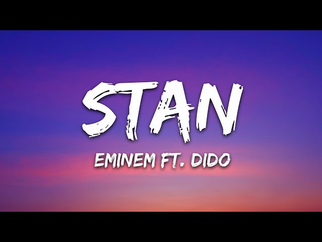 Eminem - Stan (Lyrics) ft. Dido