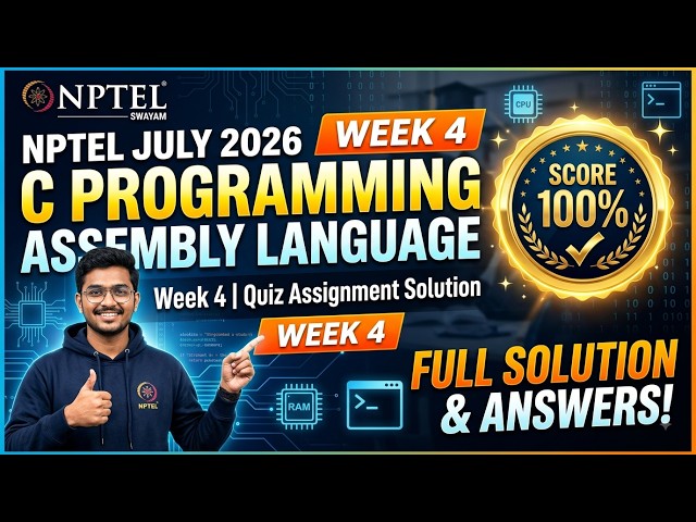NPTEL C Programming and Assembly Language Week 4 Quiz Assignment Solution | July 2026 Score 100/100!