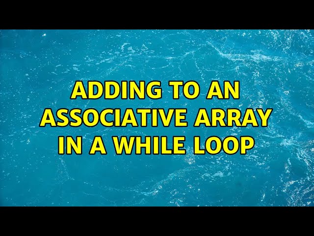 Adding to an associative array in a while loop