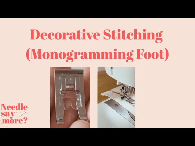 Monogramming Foot Basics | Decorative Sewing Made Easy