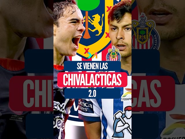¡Se vienen las Chivalácticas 2.0!