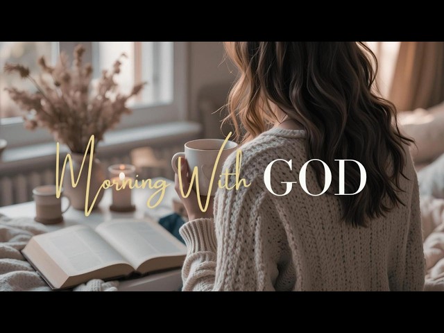 Worship With Jesus | Morning Worship To Start Your Day ☕️