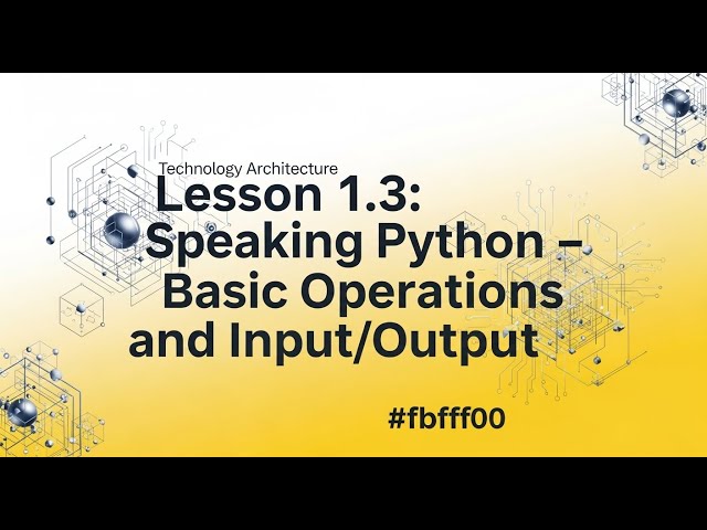 Lesson 3  Master Python Input Output and Basic Operations in 10 Minutes | Python Tutorial 2025