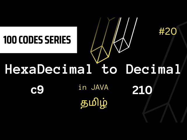 #20 Hexa Decimal to Decimal Conversion in JAVA | 100 codes series | Vikash codes | Subscribe | Tamil