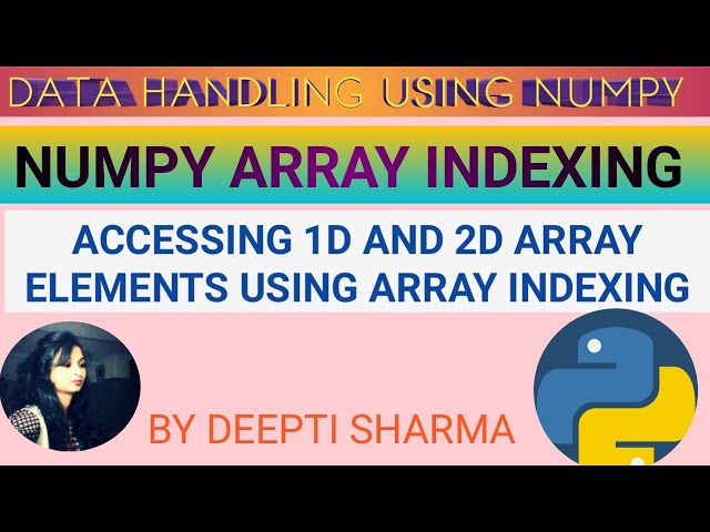 Data Handling using NumPy | NumPy Array Indexing | Python NumPy Tutorial in Hindi | Part-3