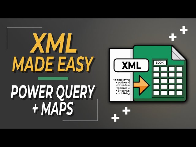 Excel XML Made Easy: Power Query Import + XML Maps Export