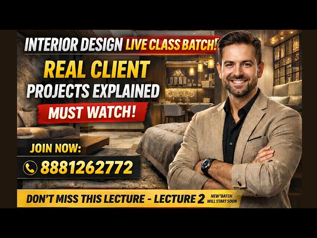 Lecture 2 INTERIOR DESIGN LIVE REAL CLIENT PROJECTS EXPLAINED MUST WATCH #chatgpt#InteriorDesign