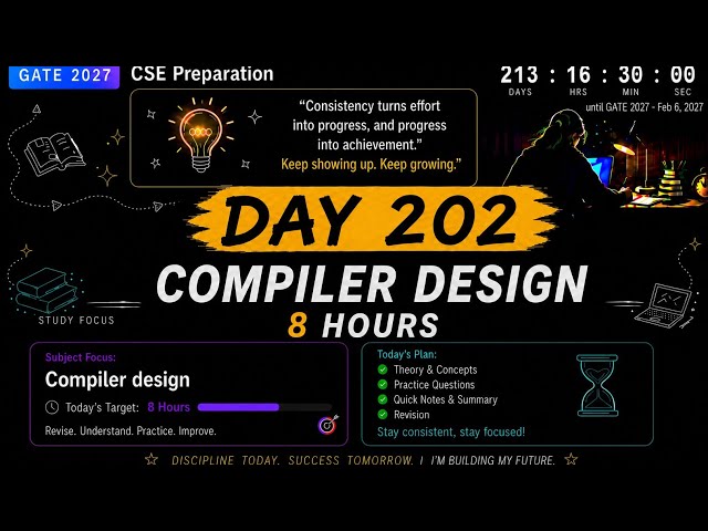 Day 131 | 8 Hours of Compiler Design | GATE CSE 2027 Study Vlog | Staying Consistent Every Day 📖📚📖