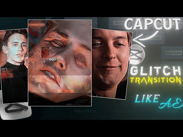 Capcut Glitch Transition Like Ae Tutorial!🔥