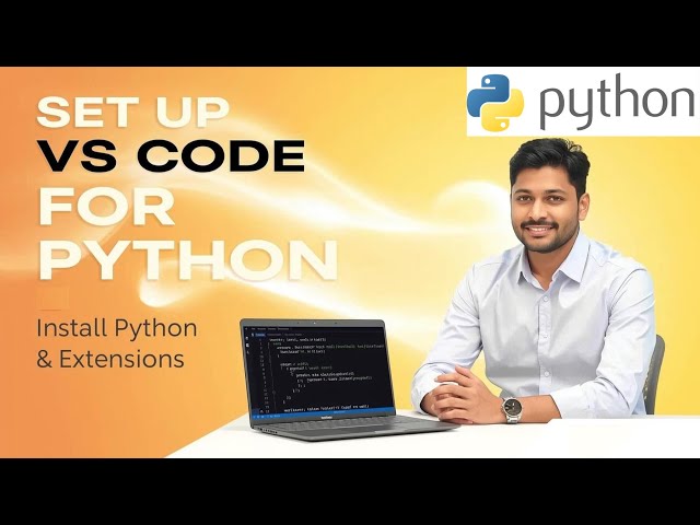 Python VS Code Setup Tutorial | Installing Python & Extensions for QA & Devs