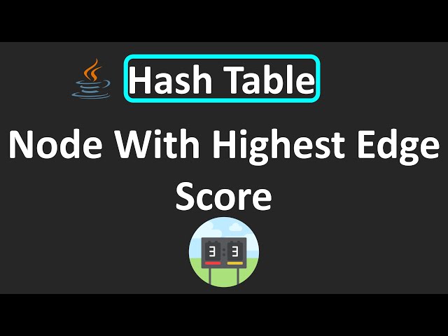 LeetCode - 2374. Node With Highest Edge Score | Hash Table | Java