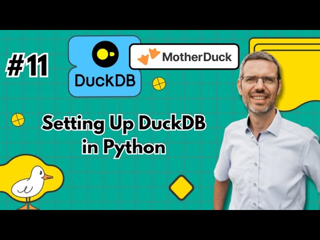 DuckDB for Data Engineers #11: Setting Up DuckDB in Python