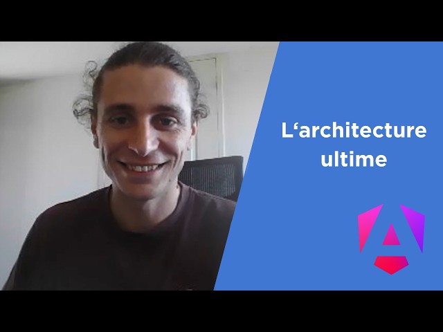 L'architecture Angular qui vous permet de coder 3 fois plus vite