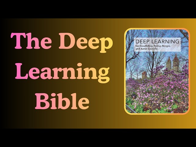 The Deep Learning Bible — Book Summary by Goodfellow, Bengio & Courville