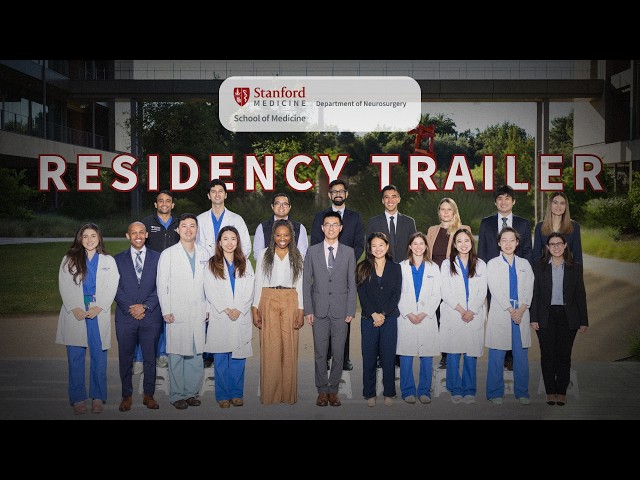 Teaser Trailer: Stanford Neurosurgery Residency Program 2026