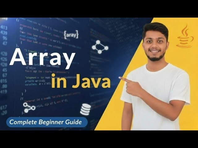 Array in Java | #2 Input Output in Array |  Video 22
