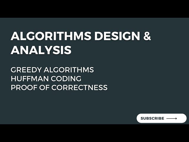 11.1 Proof of Correctness of Greedy Algorithm of Huffman Coding (1/3)