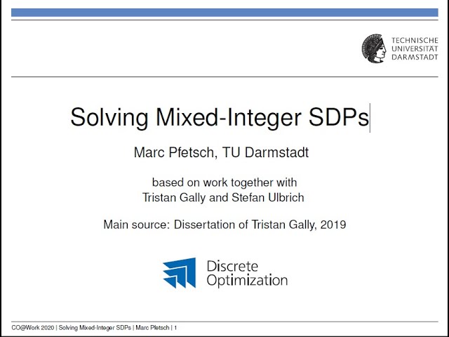 Marc Pfetsch - Solving Mixed-Integer SDPs