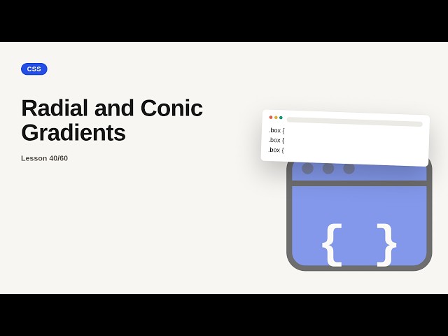 CSS Series: Radial and Conic Gradients