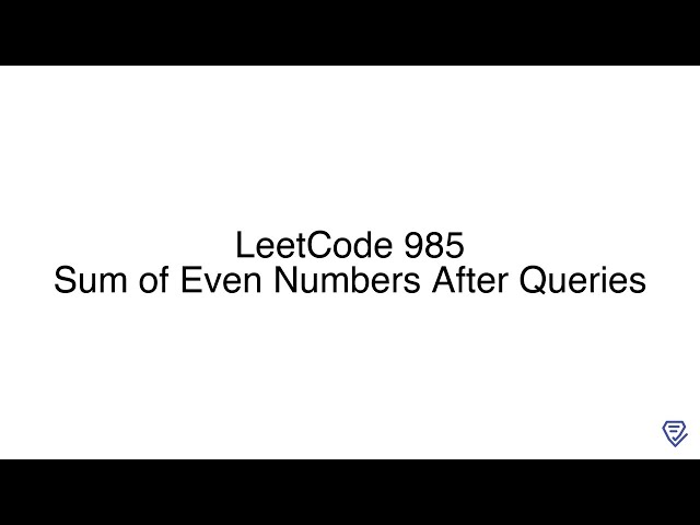 LeetCode 985: Sum of Even Numbers After Queries