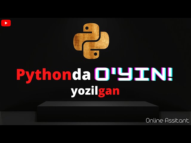 Python dasturlash tilida yozilgan multifunksional o'yin!