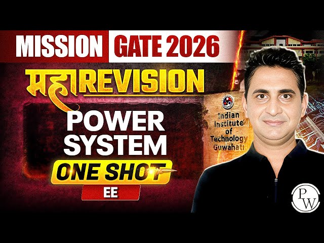 Power System One Shot | Maha Revision | EE | Mission GATE 2026