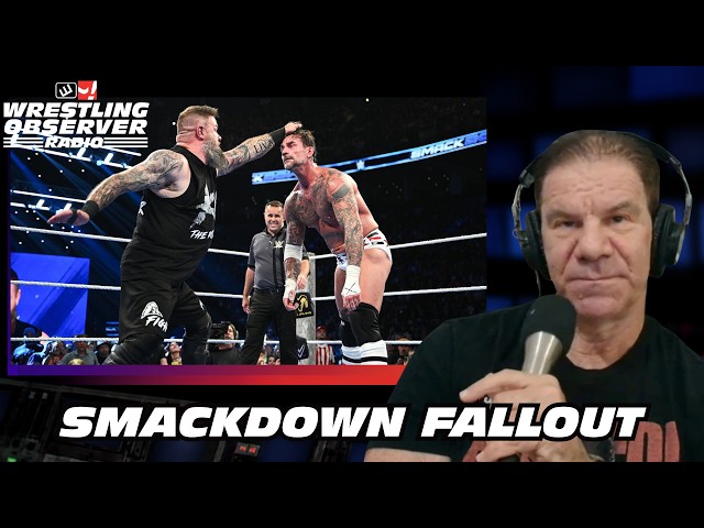 Punk vs. Owens and more from WWE SmackDown | Wrestling Observer Radio