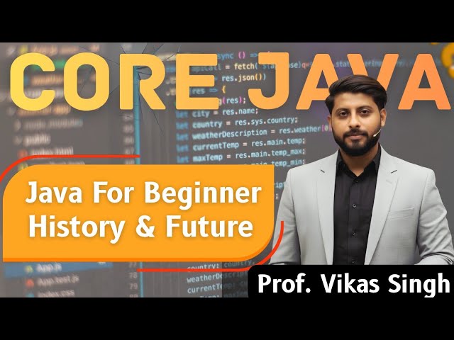 S1: Java for Beginner| History | Features | Applications | Careers in 2026