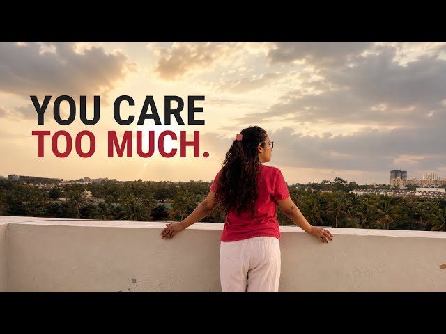 Detachment Without Becoming Cold | You care too much ! 