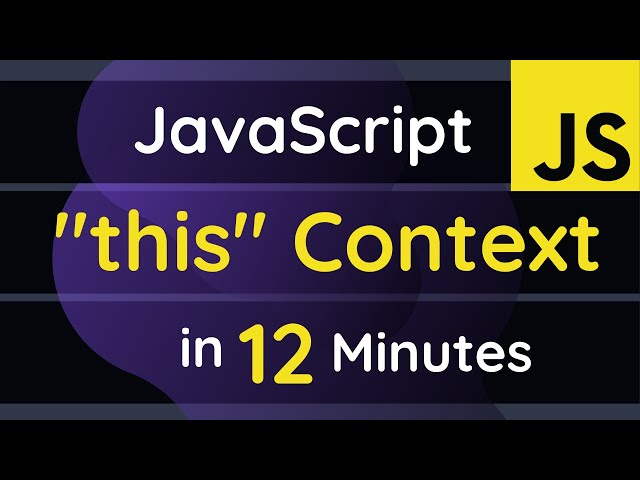 JavaScript this Keyword in 12 Minutes | JavaScript Tutorials