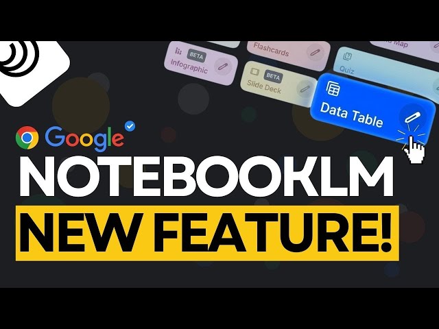 NotebookLM Just Got a Major Upgrade: Data Tables!