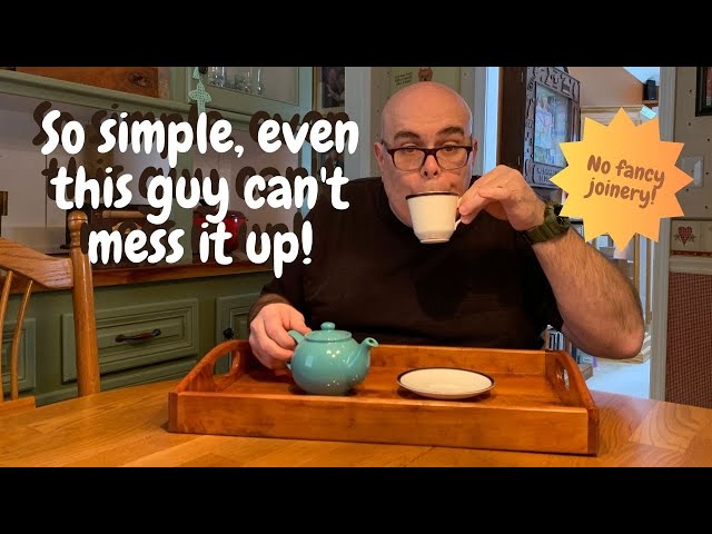 Woodworking: Building a Simple Serving Tray: DIY woodworking project