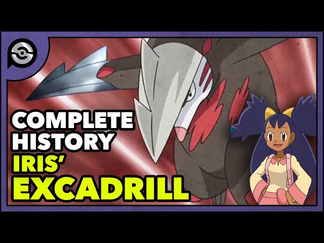 Pokemon Explained: Iris' Excadrill | Complete History