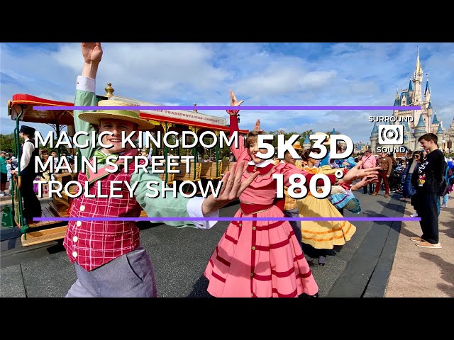 Magic Kingdom Main Street Trolley Show in VR (5K 3D 180°)