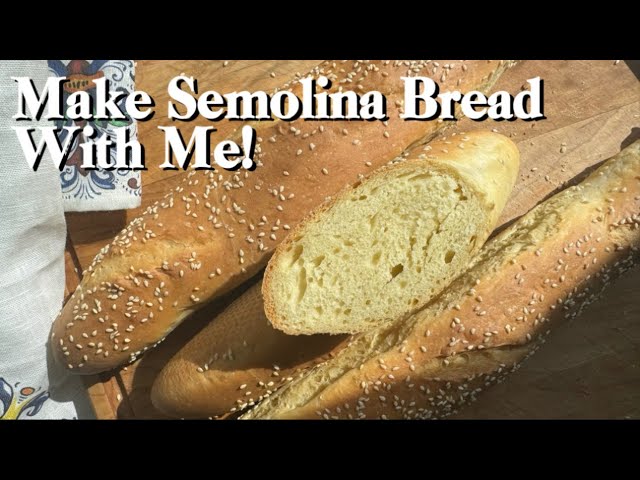 Make Semolina Bread with Me!
