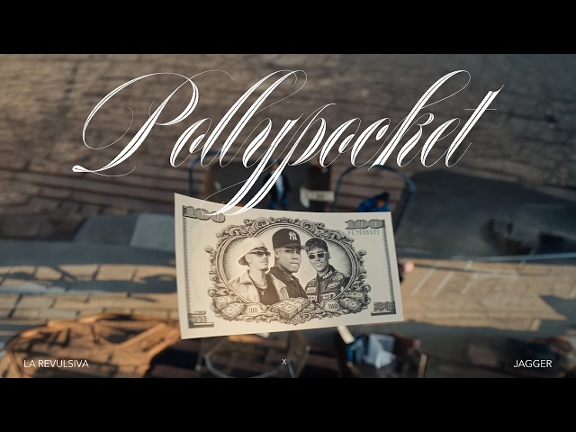 La Revulsiva, Jagger - Polly Pocket (Video Oficial)
