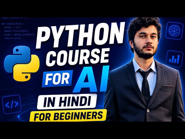 python for AI full course in hindi| Agentic Ai full course 