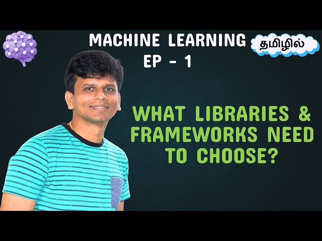 Machine Learning in Tamil Ep 1 | Best Programming Language, Libraries & Frameworks