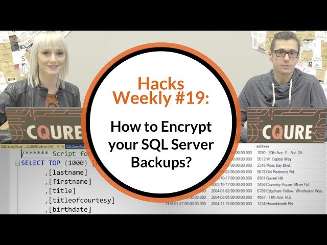 Hacks Weekly #19: How to encrypt your SQL server backups and why it's so important