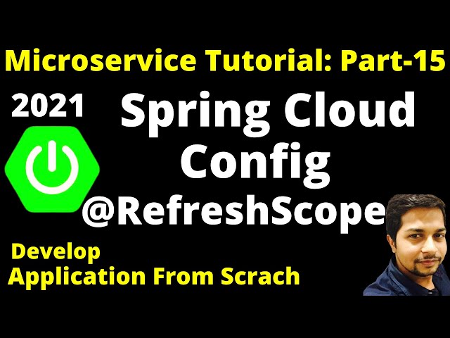 RefreshScope to load configuration properties value from Config Server | microservices tutorial P-15