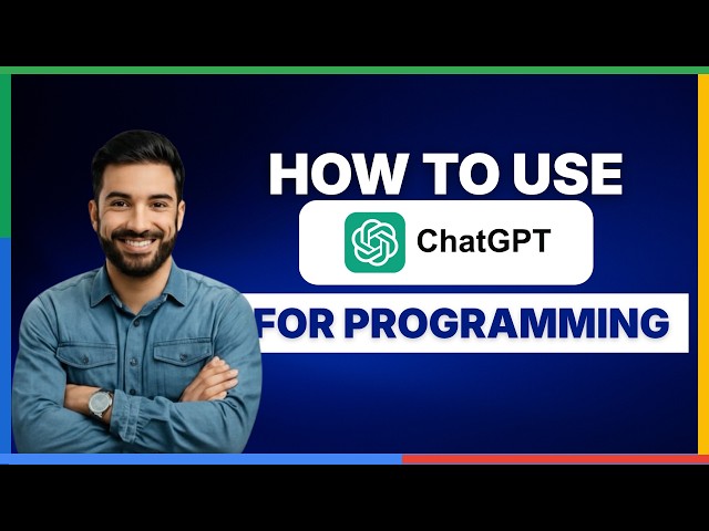 How to Use ChatGPT for Programming[2026 Full Guide]