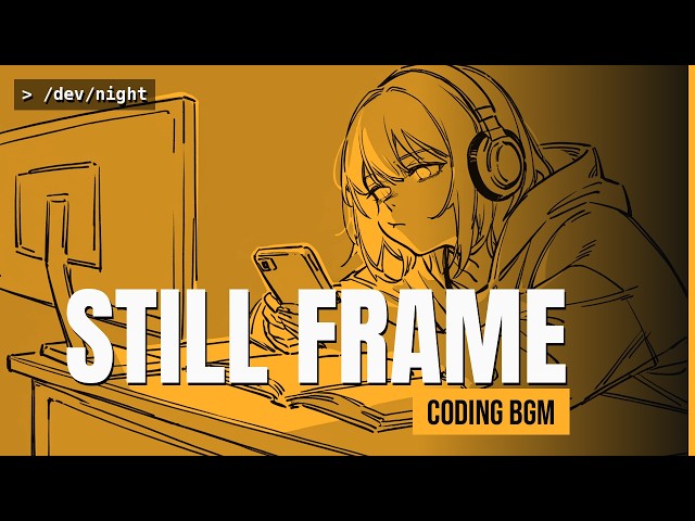 Coding Music - STILL FRAME | 1 Hour 40 Min Dark Cyberpunk Ambient for Deep Focus
