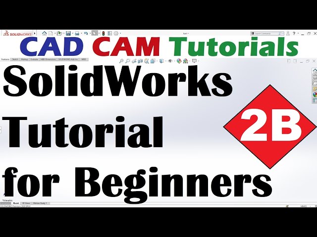 SolidWorks Tutorial for Beginners #2B